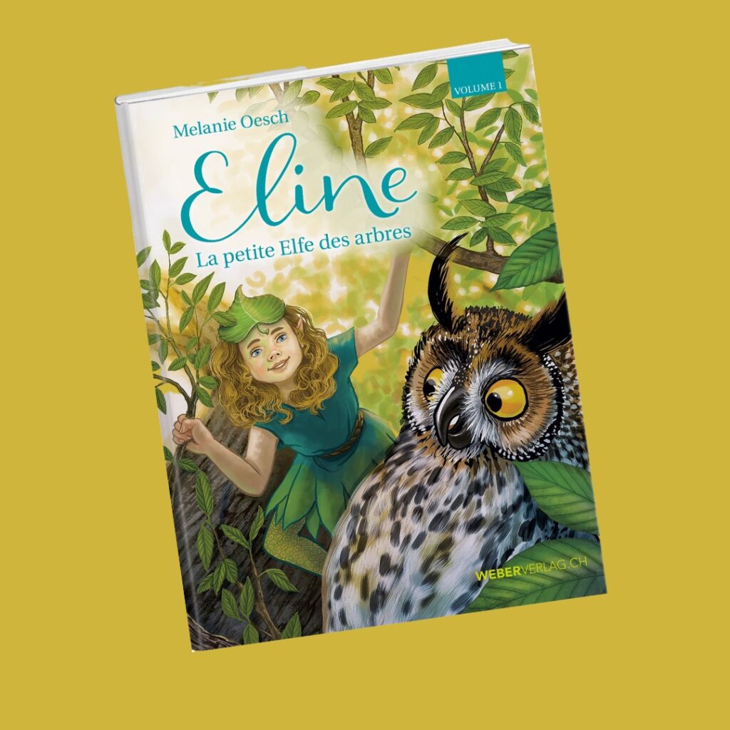 Eline la petite Elfe des arbres (Volume 1 en français) - Oesch's die ...